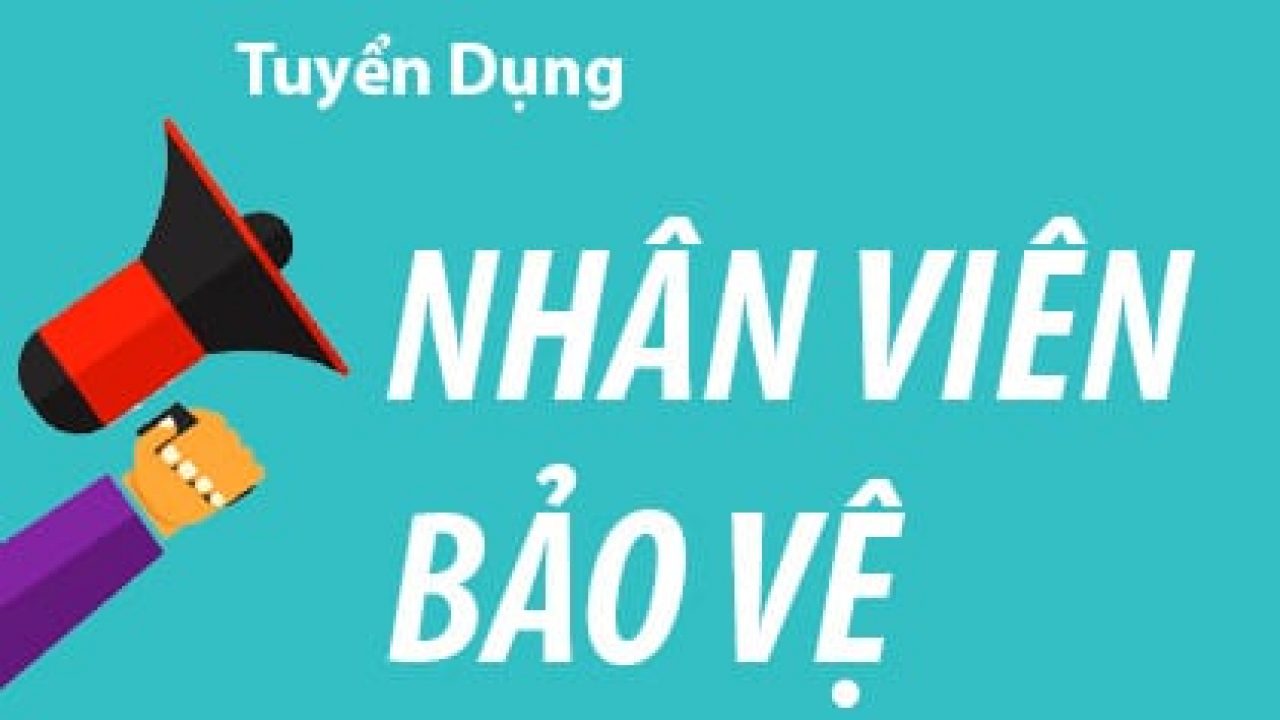 Tuyển bảo vệ nội bộ - Nhiệm vụ kiểm soát ra vào Tuyển bảo vệ nội bộ - Nhiệm vụ kiểm soát ra vào