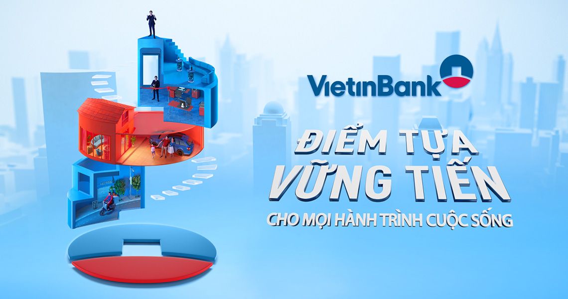 Vietinbank - Vietinbank là gì? Tổng quan về ngân hàng Công Thương Việt Nam