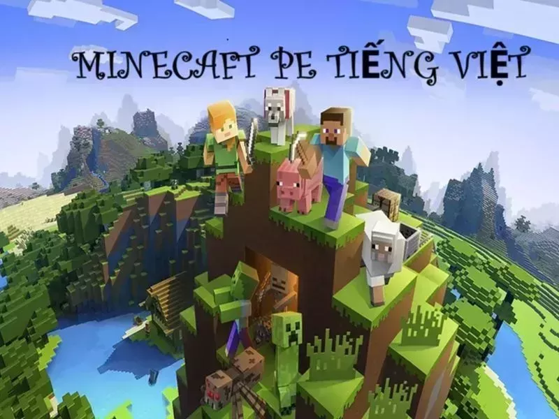 Minecraft pe - Phù hợp với nhiều nhóm người chơi